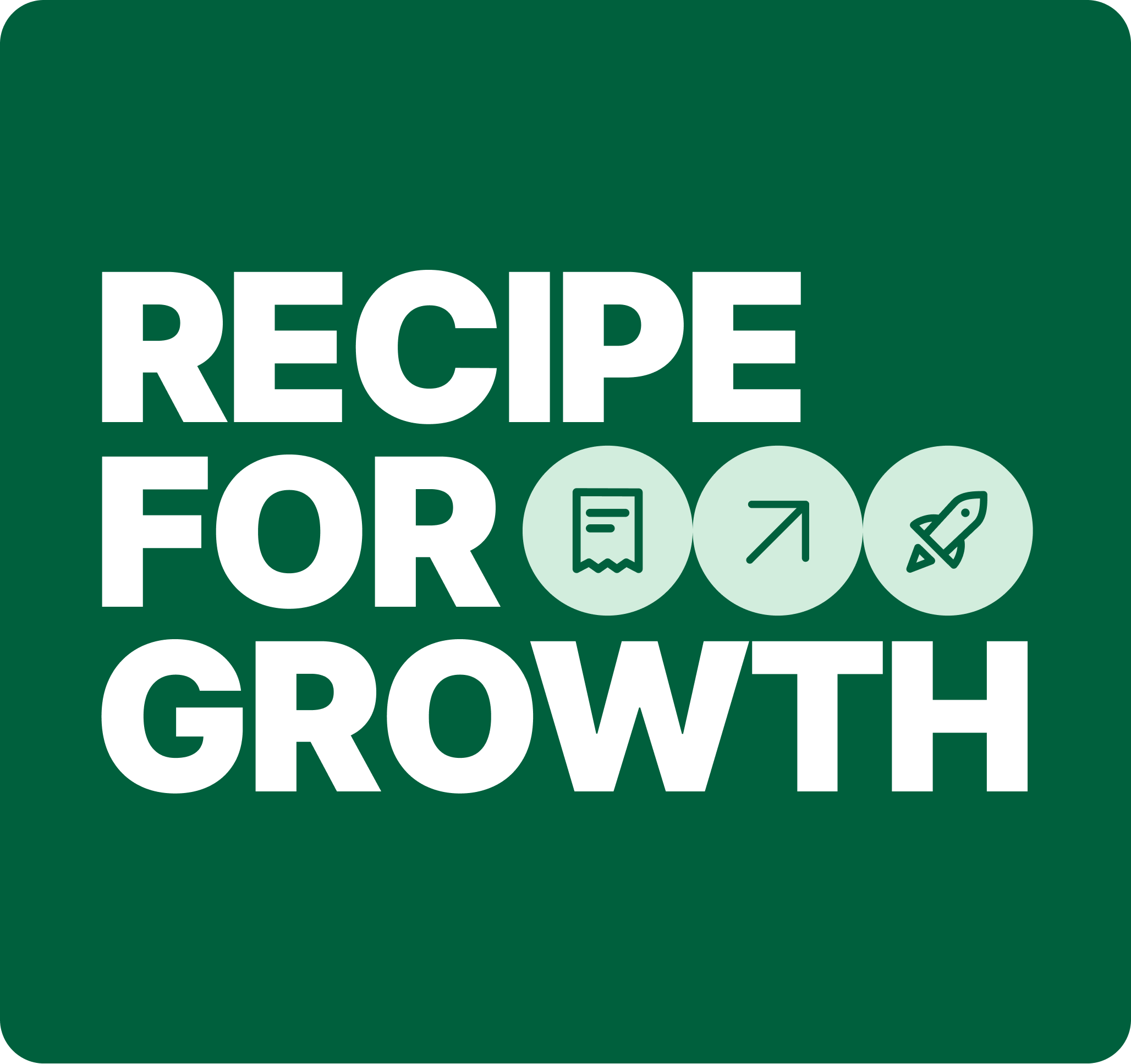 Recipe for Growth